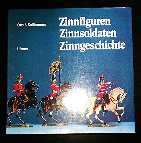 Beispielbild fr Zinnfiguren, Zinnsoldaten, Zinngeschichte. Mitarb. v. Peter M. Mder. zum Verkauf von Bojara & Bojara-Kellinghaus OHG