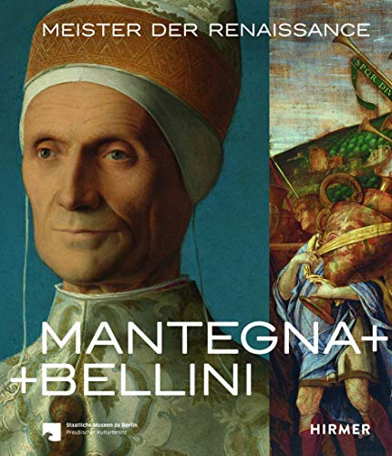 Beispielbild fr Mantegna + Bellini: Meister der Renaissance (Hardback) zum Verkauf von Luigi De Bei