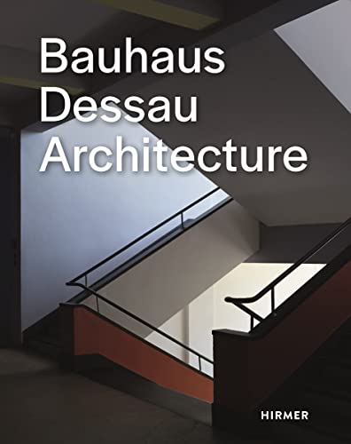 Stock image for Bauhaus Dessau Architecture for sale by Literary Cat Books