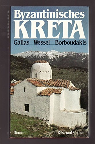 Beispielbild fr Byzantinisches Kreta. ( Reise und Studium) zum Verkauf von medimops