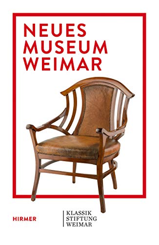 9783777432786: Neues Museum Weimar: Van de Velde, Nietzsche and Modernism around 1900: 2 (Bauhaus Weimar)