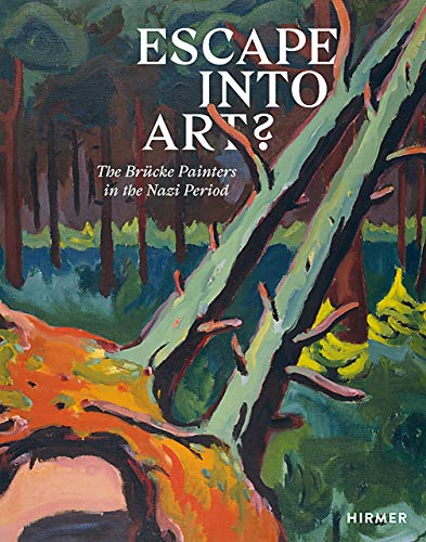 Stock image for Escape into Art?: The Brücke Painters in the Nazi Period for sale by Midtown Scholar Bookstore