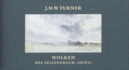 Beispielbild fr J.M.W. Turner - Wolken: Das Skizzenbuch "Skies" zum Verkauf von Buchplatz.ch