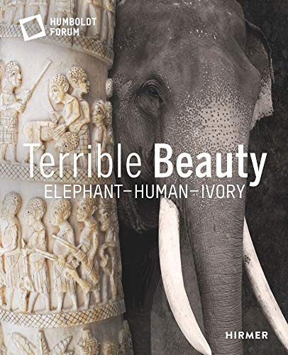 Beispielbild fr Terrible Beauty: Elephant  " Human- Ivory zum Verkauf von Monster Bookshop