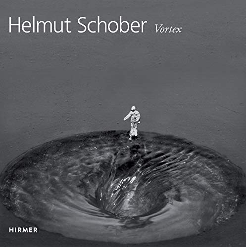 Stock image for Helmut Schober: Vortex for sale by Midtown Scholar Bookstore