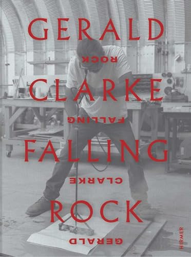 Stock image for Gerald Clarke: Falling Rock for sale by SecondSale