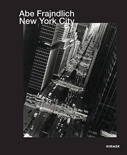 Stock image for Abe Frajndlich: New York City (Jürgen B. Tesch) for sale by Midtown Scholar Bookstore