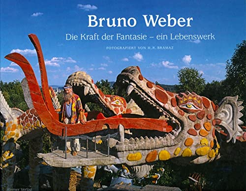 Imagen de archivo de Bruno Weber: Das Kuenstlerische Lebenswerk a la venta por WorldofBooks