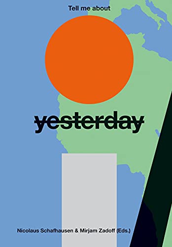Stock image for Tell Me About Yesterday Tomorrow for sale by Blackwell's