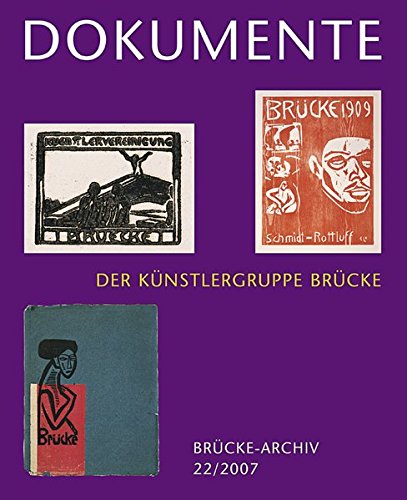 9783777435459: Dokumente Der Kunstlergruppe Brucke: 22 (Brcke-Archiv)