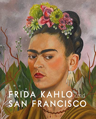 Beispielbild für Frida Kahlo and San Francisco zum Verkauf von Books From California