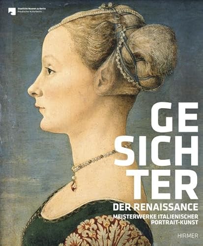 Beispielbild fr Gesichter der Renaissance. Meisterwerke italienischer Portrait-Kunst. zum Verkauf von Neusser Buch & Kunst Antiquariat