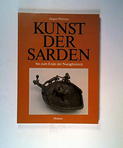Imagen de archivo de Kunst Der Sarden, biz zum Ende der Nuraghenzeit a la venta por Midtown Scholar Bookstore