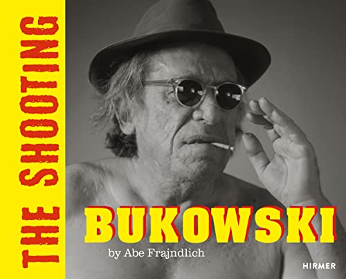 9783777436678: BUKOWSKI (Bilingual edition): THE SHOOTING. By Abe Frajndlicg