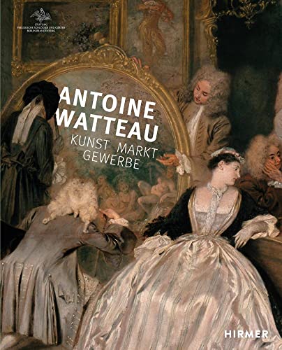 9783777437866: Antoine Watteau: Kunst - Markt - Gewerbe (German Edition)