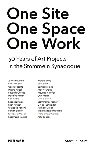 Imagen de archivo de One Site. One Space. One Work.: 30 Years of Art Projects in the Stommeln Synagogue a la venta por HPB-Red