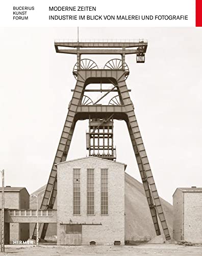 Stock image for Moderne Zeiten: Industrie im Blick von Malerei und Forografie (German Edition) for sale by Books From California