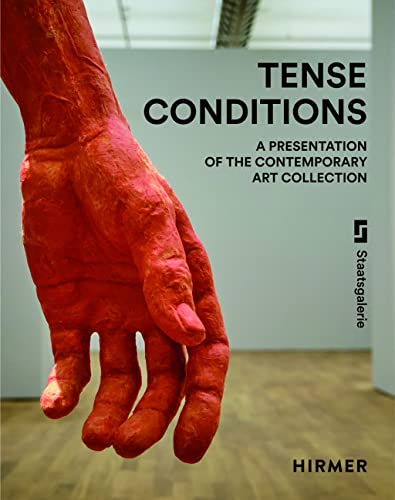 Stock image for Tense Conditions: A Presentation of the Contemporary Art Collection for sale by SecondSale