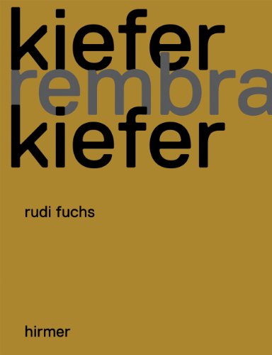 Kiefer, Rembrandt, Kiefer.