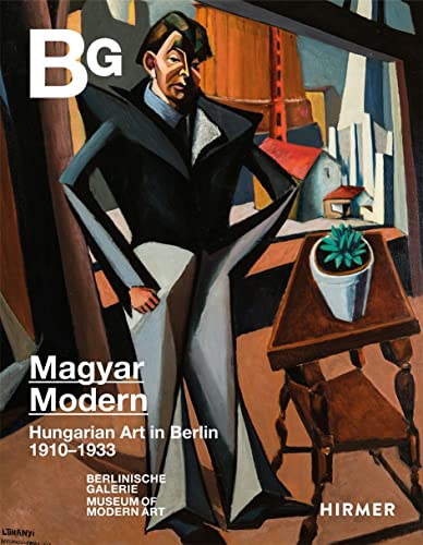 9783777439044: Magyar Modern: Hungarian Art in Berlin 1910–1933