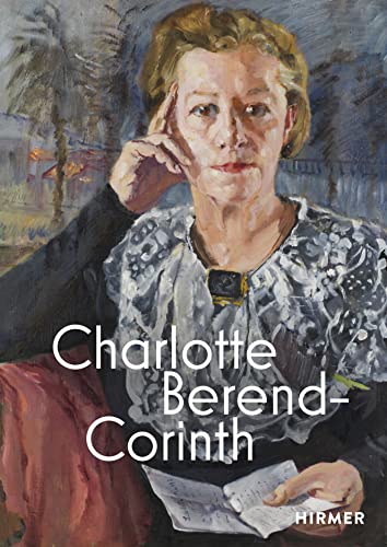 Beispielbild fr Charlotte Berend-Corinth zum Verkauf von Einar & Bert Theaterbuchhandlung