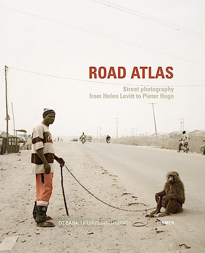 Beispielbild fr Road Atlas: Street Photography from Helen Levitt to Pieter Hugo zum Verkauf von WorldofBooks