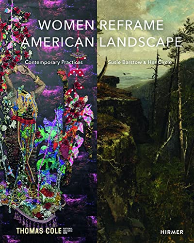 Imagen de archivo de Women Reframe American Landscape: Susie Barstow & Her Circle / Contemporary Practices a la venta por 2nd Life Books