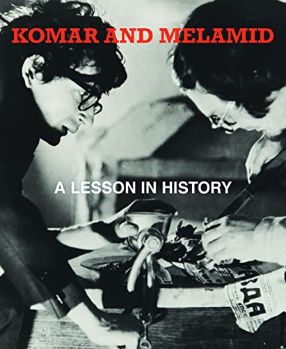 Beispielbild fr Komar & Melamid : A Lesson in History zum Verkauf von GreatBookPrices