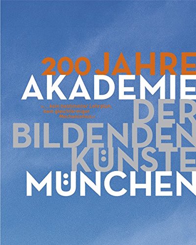 Stock image for 200 Jahre Akademie Der Bildenden Kunste Munchen for sale by WorldofBooks