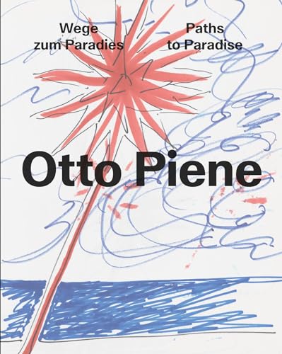 Beispielbild fr Otto Piene: Paths to Paradise zum Verkauf von medimops