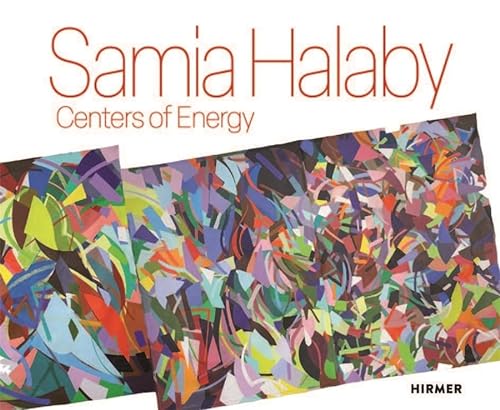 Imagen de archivo de Samia Halaby: Centers of Energy a la venta por Lakeside Books