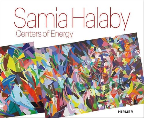 Stock image for Samia Halaby: Centers of Energy for sale by Red's Corner LLC