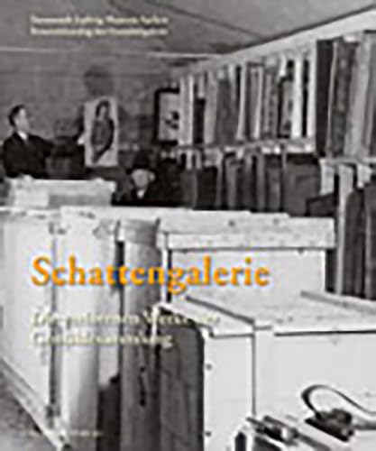 Beispielbild fr Schattengalerie: Die verlorenen Werke der Gemldesammlung Suermondt-Ludwig-Museum Aachen. Bestandskatalog der Gemldegalerie zum Verkauf von medimops