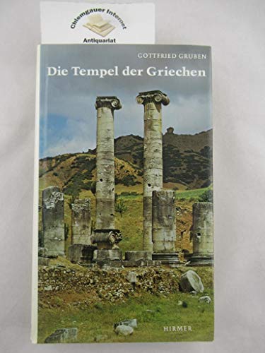 Griechische Tempel und Heiligtümer [Gebundene Ausgabe] Gottfried Gruben (Autor), Max Hirmer (Autor), Albert Hirmer (Autor) Reise und Studium - Gottfried Gruben (Autor), Max Hirmer (Autor), Albert Hirmer (Autor)