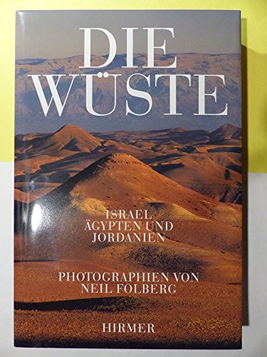 Stock image for Die Wste : Israel - gypten und Jordanien. for sale by Antiqua U. Braun