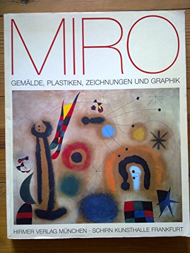 Beispielbild fr MIRO - Gemlde, Plastiken, Zeichnungen und Graphik. Werke aus den Kunstsammlungen des spanischen Staates. Ausstellungskatalog Mit dem Sonderdruck "12 Gemlde aus der Fundacin Pilar y Joan Mir Palma de Mallorca" zum Verkauf von Hylaila - Online-Antiquariat