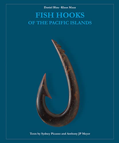 9783777449319: Fish Hooks of the Pacific Islands: A Pictorial Guide to the Fish Hooks from the Peoples of the Pacific Islands