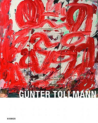 9783777450315: Gnter Tollmann: Katalogbuch zur Ausstellung in Gelsenkirchen, Kunstmuseum, 27.11.2011-22.12.2012