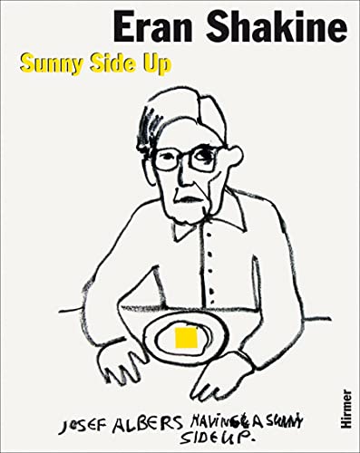 Sunny side up. Eran Shakine. Ed. by Nuit Banai