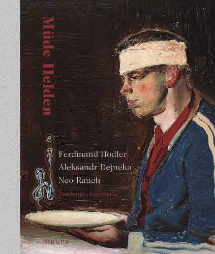 9783777451312: Muede Helden: Ferdinand Hodler, Aleksandr Dejneka, Neo Rauch