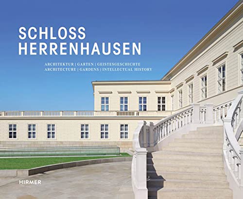 9783777453712: Schloss Herrenhausen: Architecture - Gardens - Intellectual History