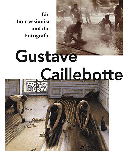 Gustave Caillebotte - Sagnar, Karin; Pohlmann, Ulrich; Ghez, C.; Et Al.
