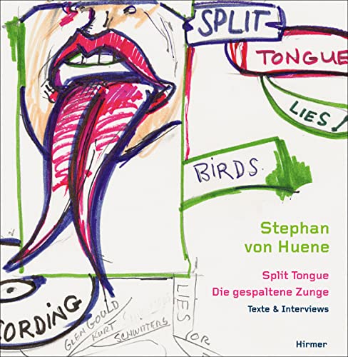 Stock image for Stephan von Huene: Split Tongue - Texts and Interviews for sale by Montreal Books