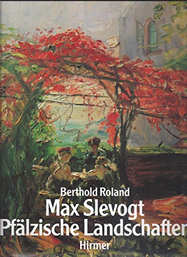 Max Slevogt: PfaÌˆlzische Landschaften (German Edition) (9783777455204) by Roland, Berthold