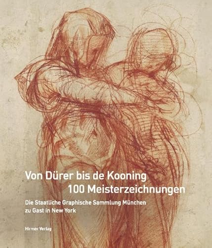 Von Dürer bis de Kooning, 100 Meisterzeichnungen : die Staatliche Graphische Sammlung München zu Gast in New York ; [anlässliche der Ausstellung von The Morgan Library & Museum: Dürer to de Kooning: 100 master drawings from Munich, 12. Oktober 2012 - 6. Januar 2013]. [Übers. aus dem Engl.: Tradukas GbR. Projektleitung und Lektorat: Tanja Bokelmann]. - Bokelmann, Thomas (Hrsg.)