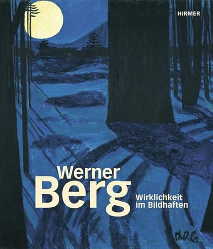 Beispielbild fr Werner Berg - Wirklichkeit im Bildhaften. zum Verkauf von SKULIMA Wiss. Versandbuchhandlung