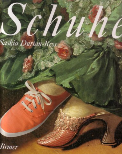 Schuhe: Vom spaÌˆten Mittelalter bis zur Gegenwart (German Edition) (9783777456805) by Durian-Ress, Saskia