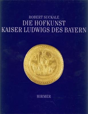 Imagen de archivo de Die Hofkunst Kaiser Ludwig des Bayern a la venta por medimops