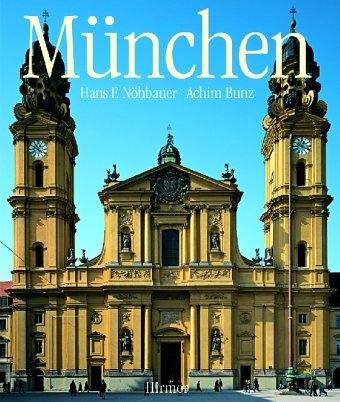 München. - Nöhbauer, Hans F. und Achim Bunz