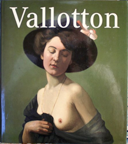 Félix Vallotton. Mit Beiträgen von Marina Ducrey und Christoph Vögele. - Vallotton, Félix - Koella, Rudolf